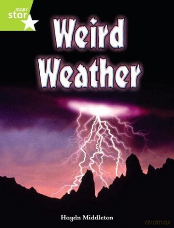 Rigby Star Indep Year 2 Lime Non Fiction Weird Weather Single (STAR INDEPENDENT) [KSIĄŻKA]