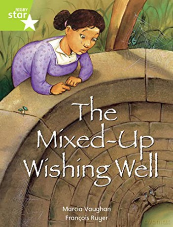 Rigby Star Indep Year 2: Lime Level Fiction: The Mixed Up Wishing Well Single (STAR INDEPENDENT) - Marcia Vaughan [KSIĄŻKA]