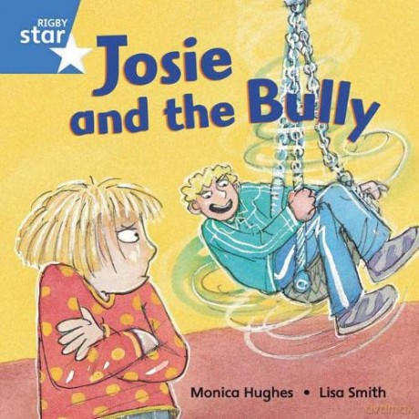 Rigby Star Independent Blue Reader5 Josie and the Bully [KSIĄŻKA]