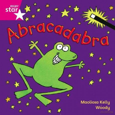 Rigby Star Independent Pink Reader 5: Abracadabra - Maolisa Kelly [KSIĄŻKA]
