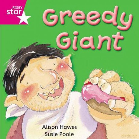 Rigby Star Independent Pink Reader 6: Greedy Giant [KSIĄŻKA]