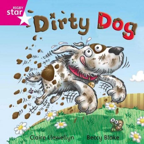 Rigby Star Independent Pink Reader 8: Dirty Dog [KSIĄŻKA]