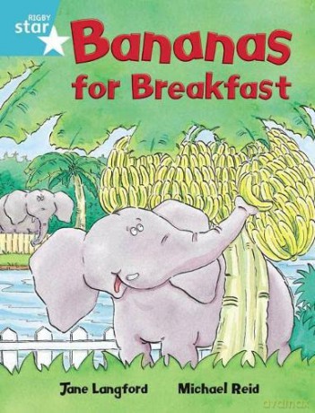 Rigby Star Independent Turquoise Reader 4 Bananas for Breakfast - Jane Langford [KSIĄŻKA]