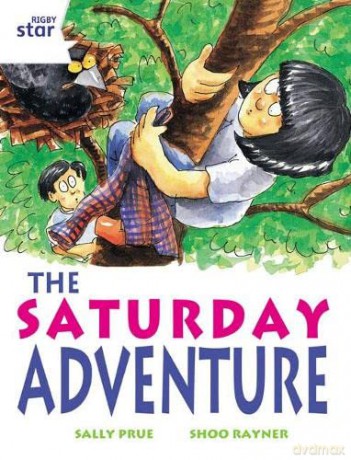 Rigby Star Independent White Reader 2 The Saturday Adventure [KSIĄŻKA]