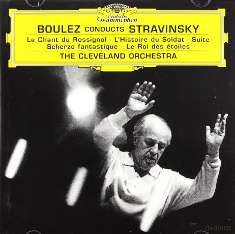 Boulez,The Cleveland Orch.: Stravinsky [CD]