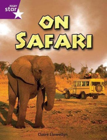 Rigby Star Independent Year 2 Purple Non Fiction On Safari Single - Claire Llewellyn [KSIĄŻKA]