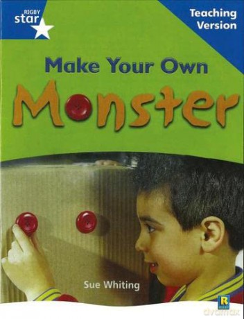 Rigby Star Non-fiction Blue Level: Make Your Own Monster Teaching Version Framework Edition (STARQUEST) [KSIĄŻKA]