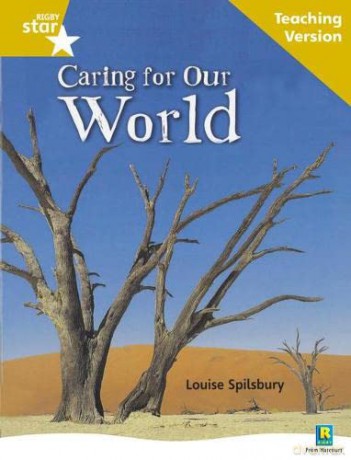 Rigby Star Non-fiction Guided Reading Gold Level: Caring for Our World Teaching Version (STARQUEST) [KSIĄŻKA]