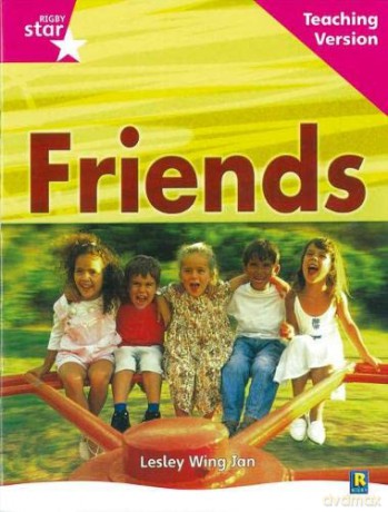 Rigby Star Non-fiction Guided Reading Pink Level: Friends Teaching Version [KSIĄŻKA]