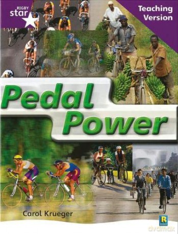 Rigby Star Non-fiction Guided Reading Purple Level: Pedal Power Teaching Version (STARQUEST) [KSIĄŻKA]