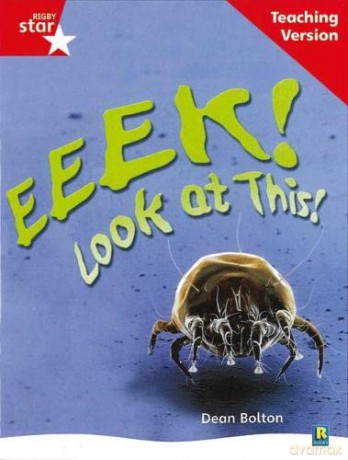 Rigby Star Non-fiction Guided Reading Red Level: Eeek! Look at This! Teaching Version (STARQUEST) [KSIĄŻKA]