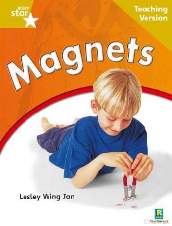 Rigby Star Non-fiction: Guided Reading Gold Level: Magnets Teaching Version (STARQUEST) [KSIĄŻKA]