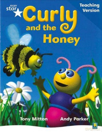 Rigby Star Phonic Guided Reading Blue Level: Curly and the Honey Teaching Version (Star Phonics Opportunity Readers) [KSIĄŻKA]