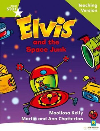 Rigby Star Phonic Guided Reading Green Level: Elvis and the Space Junk Teaching Version (Star Phonics Opportunity Readers) [KSIĄŻKA]