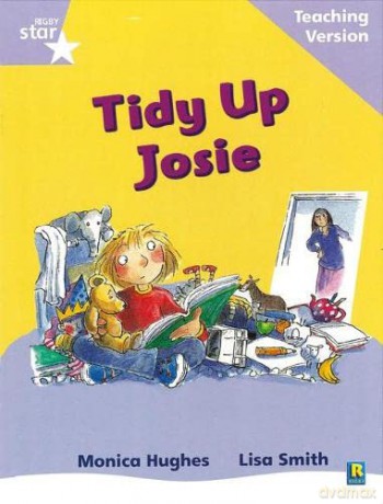 Rigby Star Phonic Guided Reading Lilac Level: Tidy Up Josie Teaching Version [KSIĄŻKA]