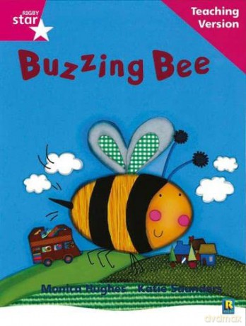 Rigby Star Phonic Guided Reading Pink Level: Buzzing Bee Teaching Version [KSIĄŻKA]