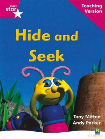 Rigby Star Phonic Guided Reading Pink Level: Hide and Seek Teaching Version [KSIĄŻKA]