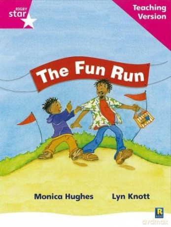 Rigby Star Phonic Guided Reading Pink Level: The Fun Run Teaching Version [KSIĄŻKA]