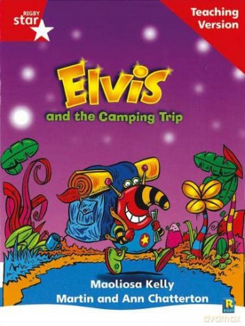 Rigby Star Phonic Guided Reading Red Level: Elvis and the Camping Trip Teaching Version [KSIĄŻKA]