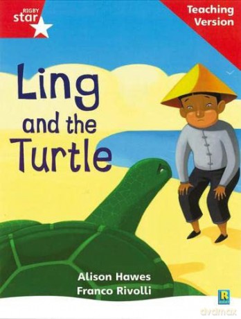Rigby Star Phonic Guided Reading Red Level: Ling and the Turtle Teaching Version [KSIĄŻKA]