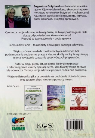 Zdrowie stwórz sam.Podręcznik przedłużania aktywnego życia - Eugeniusz Gołybard [KSIĄŻKA]