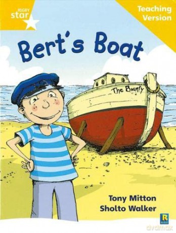 Rigby Star Phonic Guided Reading Yellow Level: Bert's Boat Teaching Version (Star Phonics Opportunity Readers) [KSIĄŻKA]