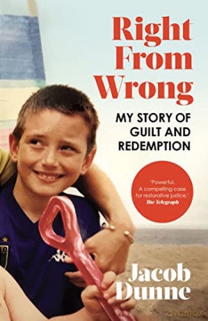 Right from Wrong: My Story of Guilt and Redemption - Jacob Dunne [KSIĄŻKA]