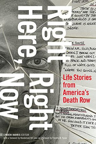 Right Here, Right Now: Life Stories from America's Death Row - Lynden Harris [KSIĄŻKA]