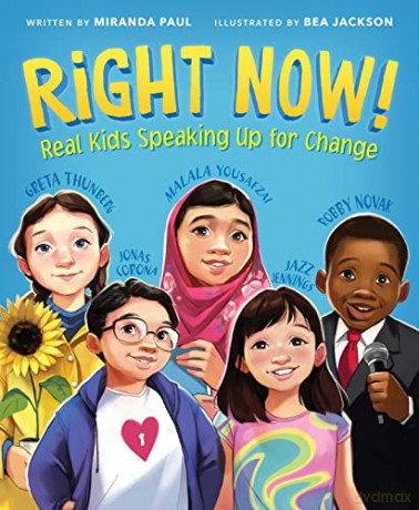 Right Now!: Real Kids Speaking Up for Change - Miranda Paul [KSIĄŻKA]