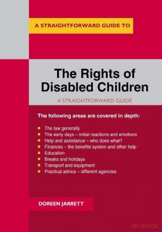 Rights of Disabled Children, The: A Straightforward Guide - Doreen Jarrett [KSIĄŻKA]