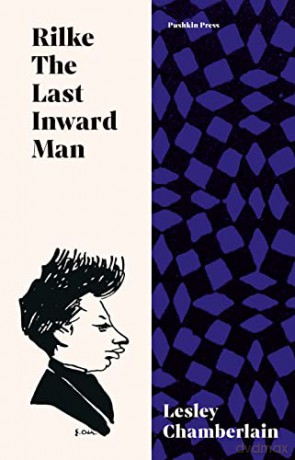 Rilke: The Last Inward Man - Lesley Chamberlain [KSIĄŻKA]
