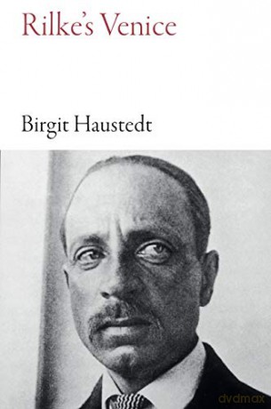 Rilke's Venice (Armchair Traveller) - Birgit Haustedt [KSIĄŻKA]