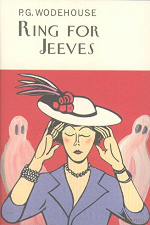 Ring For Jeeves (Everyman's Library P G WODEHOUSE) - P.G. Wodehouse [KSIĄŻKA]