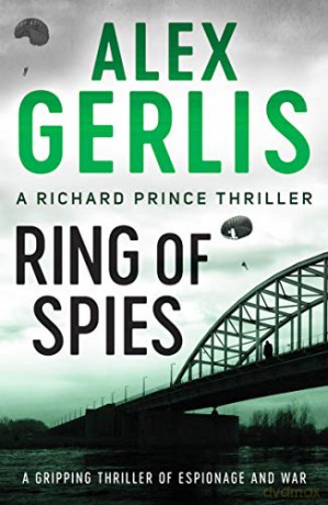 Ring of Spies (The Richard Prince Thrillers): 3 - Alex Gerlis [KSIĄŻKA]