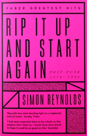 Rip it Up and Start Again: Postpunk 1978-1984 (Faber Greatest Hits) - Simon Reynolds [KSIĄŻKA]
