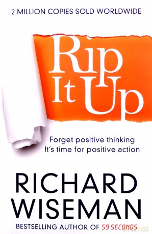 Rip It Up: Forget positive thinking, it's time for positive action - Richard Wiseman [KSIĄŻKA]