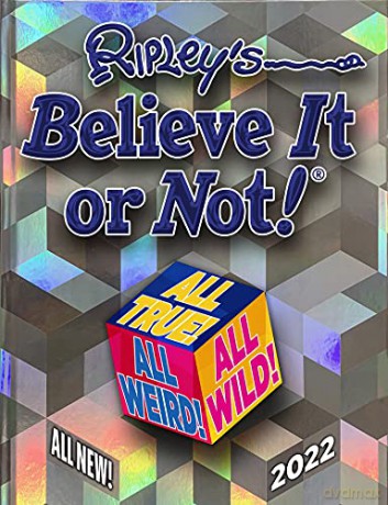Ripley's Believe It or Not! 2022: All True! All Weird! All Wild! - Ripley [KSIĄŻKA]
