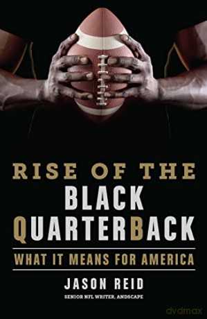 Rise Of The Black Quarterback, The: What It Means for America - Reid [KSIĄŻKA]