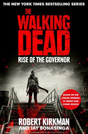 Rise of the Governor (The Walking Dead, 1) - Jay Bonansinga [KSIĄŻKA]