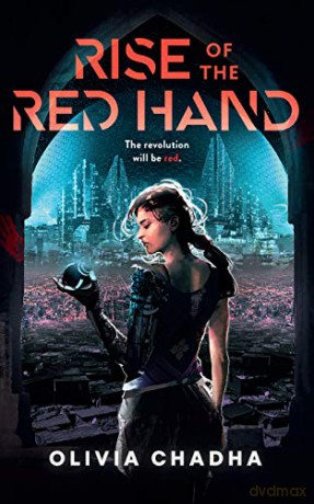 Rise of the Red Hand, 1 (The Mechanists): Volume 1 - Olivia Chadha [KSIĄŻKA]
