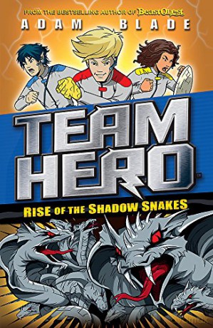 Rise of the Shadow Snakes: Series 2 Book 4 (Team Hero) - Adam Blade [KSIĄŻKA]
