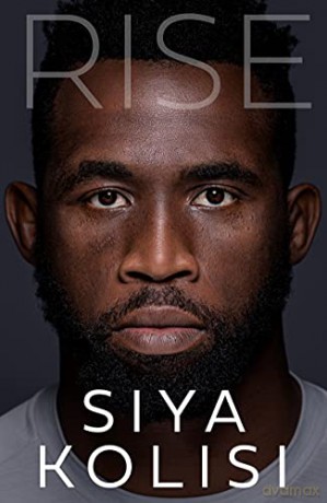 Rise: The Brand New Autobiography - Siya Kolisi [KSIĄŻKA]