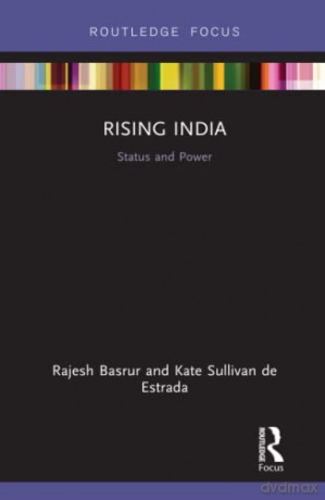 Rising India: Status and Power - Rajesh Basrur [KSIĄŻKA]