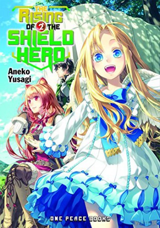 Rising of the Shield Hero Volume 02: Light Novel, The (The Rising of the Shield Hero Series: Light Novel) - Aneko Yusagi [KSIĄŻKA]