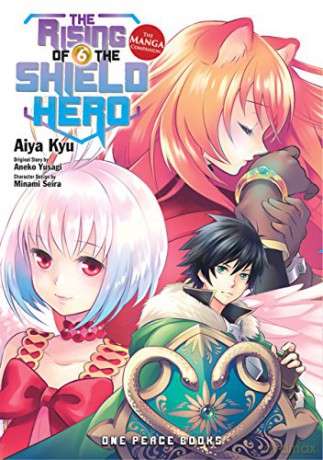 Rising of the Shield Hero Volume 06: The Manga Companion, The (The Rising of the Shield Hero Series: Manga Companion) - Aiya Kyu [KSIĄŻKA]