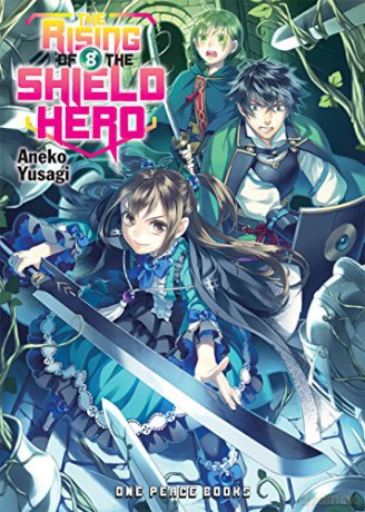 Rising of the Shield Hero Volume 08: Light Novel, The (The Rising of the Shield Hero Series: Light Novel) - Aneko Yusagi [KSIĄŻKA]