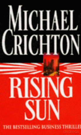 Rising Sun - Michael Crichton [KSIĄŻKA]