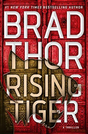 Rising Tiger: A Thriller (Volume 21) (The Scot Harvath Series) - Brad Thor [KSIĄŻKA]