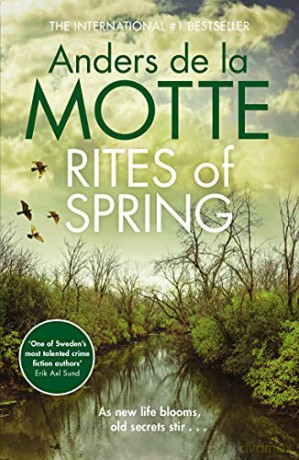 Rites of Spring: Sunday Times Crime Book of the Month (Seasons Quartet) - Anders de la Motte [KSIĄŻKA]