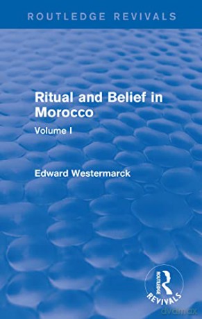 Ritual and Belief in Morocco: Vol. I (Routledge Revivals) - Edward Westermarck [KSIĄŻKA]